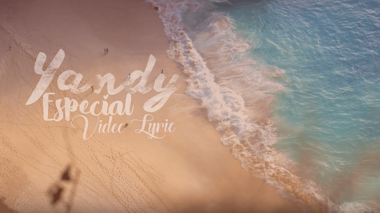 Yandy Especial (Video Lyrics)