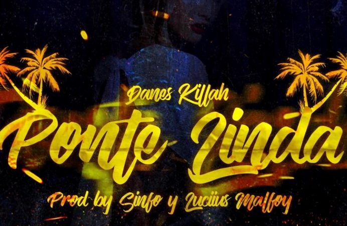 Ponte Linda 😘 – Danes Killah ( PROD: Sinfo & Luciius Malfoy )