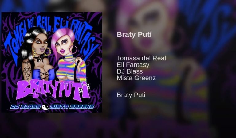 Tomasa del Real «Braty Puti» ft Eli Fantasy (DJ Blass · Mista Greenz)