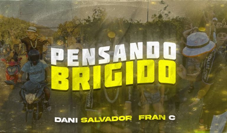 DANI SALVADOR – PENSANDO BRIGIDO (VIDEO OFICIAL)